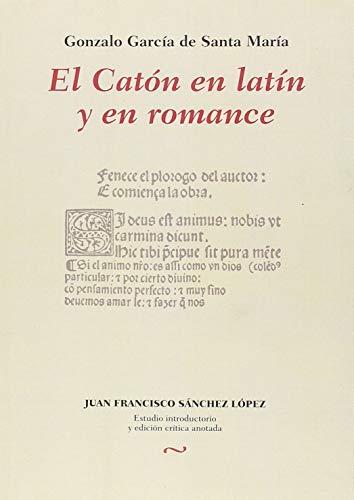 CATÓN EN LATÍN Y EN ROMANCE, EL | 9788499113333 | GARCÍA DE SANTA MARÍA, GONZALO