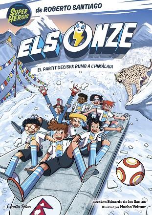 ONZE 12, ELS. EL PARTIT DECISIU: RUMB A L'HIMÀLAIA | 9791388358043 | SANTIAGO, ROBERTO / SANTOS MOLINA, EDUARDO DE LOS / VELMAR, NACHO