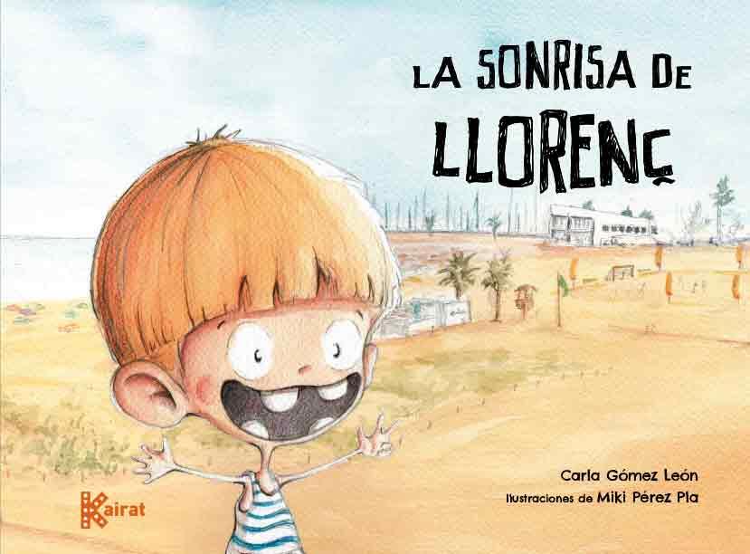 SONRISA DE LLORENÇ, LA | 9788412216356 | GOMÉZ, CARLA / PÉREZ, MIKI