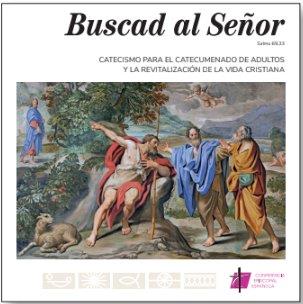 BUSCAD AL SEÑOR. CATECISMO PARA EL CATECUMENADO ADULTOS | 9788419797025