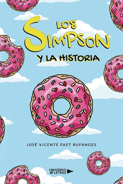 SIMPSON Y LA HISTORIA, LOS | 9788419613110 | VICENTE FAET, JOSÉ