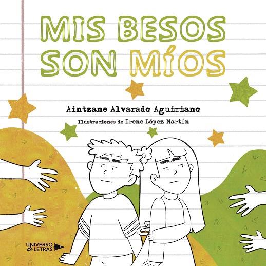 MIS BESOS SON MÍOS | 9788419775573 | ALVARADO AGUIRIANO, AINTZANE