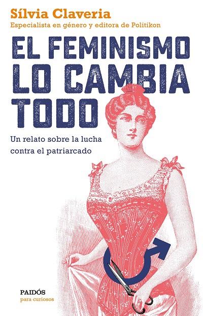 FEMINISMO LO CAMBIA TODO, EL | 9788449334979 | CLAVERIA, SÍLVIA
