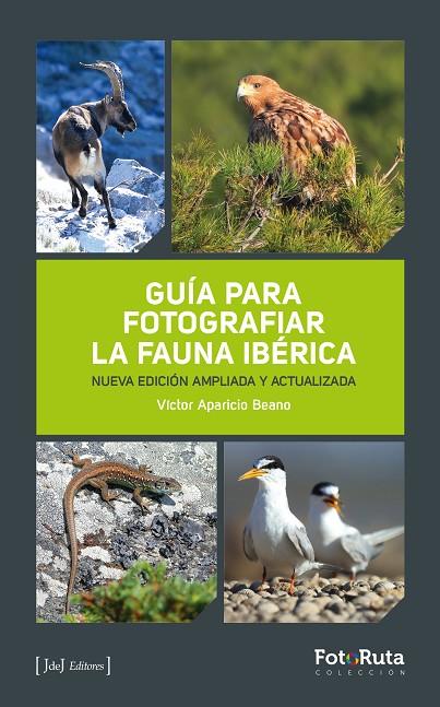 GUÍA PARA FOTOGRAFIAR LA FAUNA IBÉRICA | 9788412996784 | APARICIO BEANO, VÍCTOR