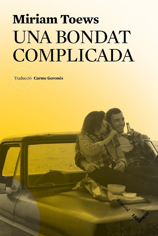 BONDAT COMPLICADA, UNA | 9788412168686 | TOEWS, MIRIAM