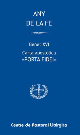 ANY DE LA FE. CARTA APOSTÒLICA. PORTA FIDEI | 9788498055221 | BENET XVI