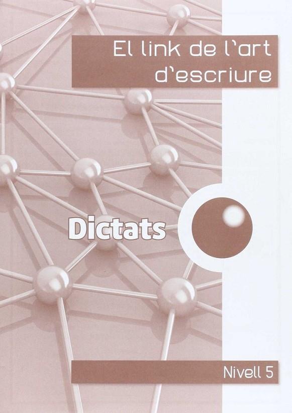 LINK DELS DICTATS 5ºEP ART ESCRIURE | 9788494401084 | CORTS ROVIRA, Mª TERESA / ANTIGA COMAS, TERESA