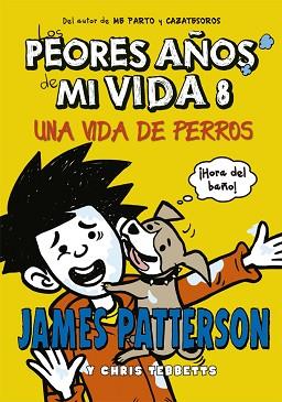 VIDA DE PERROS, UNA | 9788424659585 | PATTERSON, JAMES / TEBBETTS, CHRIS