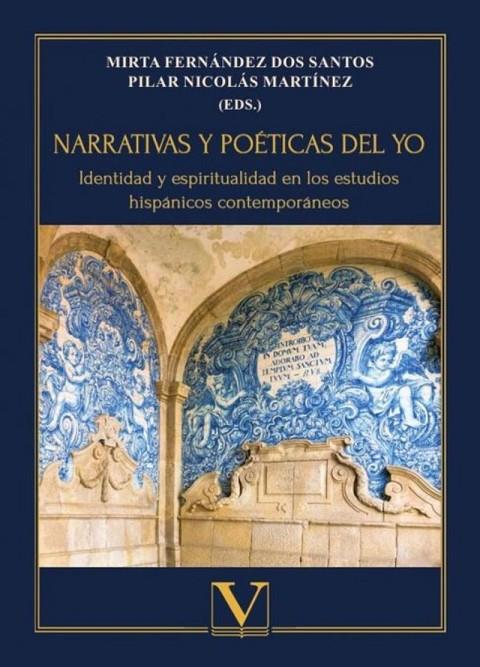 NARRATIVAS Y POÉTICAS DEL YO | 9788413378961 | FERNÁNDEZ DOS SANTOS, MIRTA