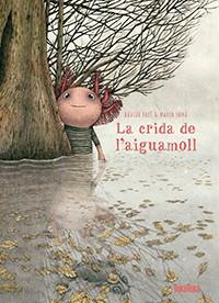 CRIDA DE L'AIGUAMOLL, LA | 9788416003891 | CALÌ, DAVIDE / SOMÀ, MARCO