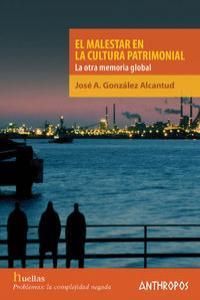 MALESTAR EN LA CULTURA PATRIMONIAL | 9788415260349 | GONZALEZ ALCANTUD, ANDRES
