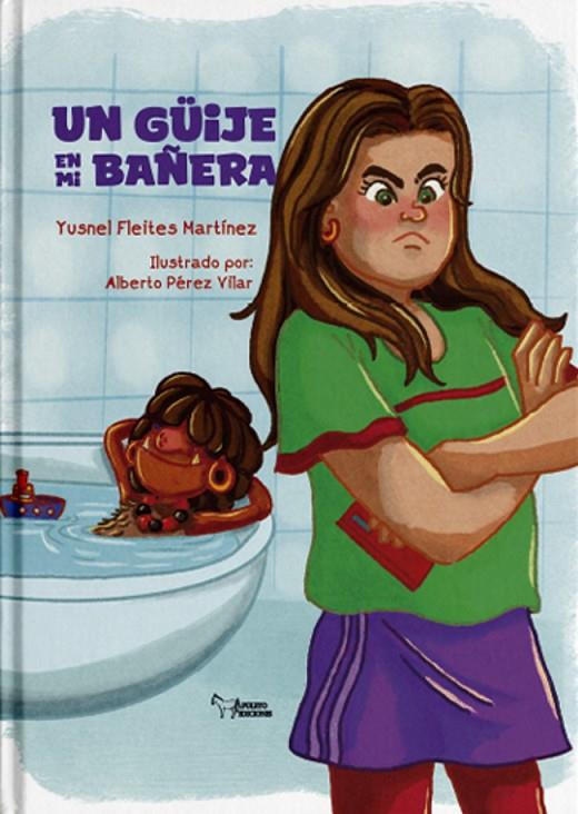 GÜIJE EN MI BAÑERA, UN | 9788410602663 | FLEITES, YUSNEL