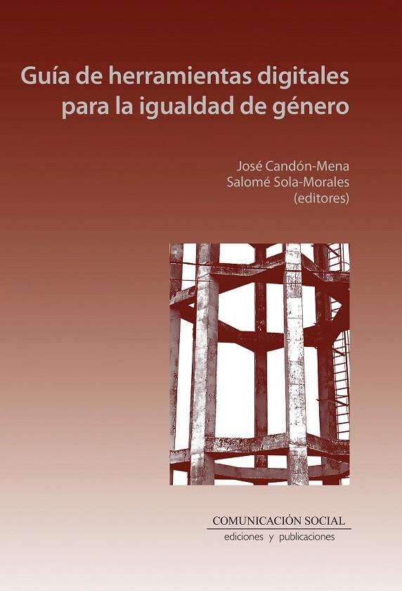 GUÍA DE HERRAMIENTAS DIGITALES PARA LA IGUALDAD DE GÉNERO | 9788410176218 | CANDON MENA, JOSE / SOLA MORALES, SALOME