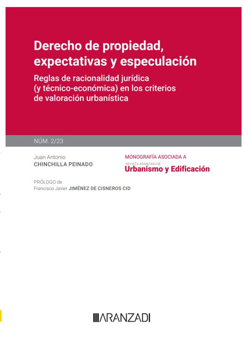 DERECHO DE PROPIEDAD EXPECTATIVAS Y ESPECULACIÓN | 9788411638876 | CHINCHILLA PEINADO, JUAN ANTONIO