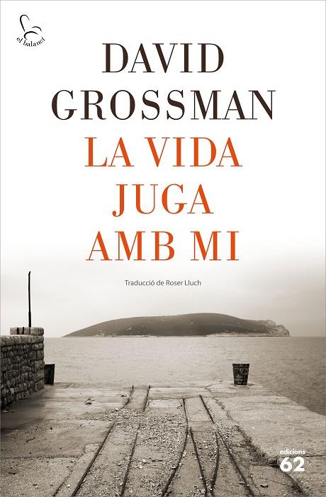 VIDA JUGA AMB MI, LA | 9788429778502 | GROSSMAN, DAVID