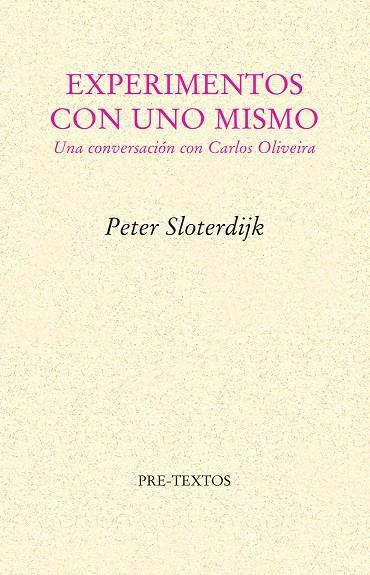 EXPERIMENTOS CON UNO MISMO | 9788481915709 | SLOTERDIJK, PETER