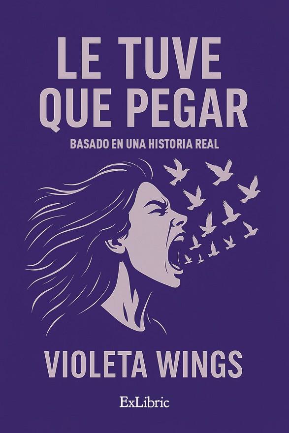 LE TUVE QUE PEGAR | 9791388079368 | WINGS, VIOLETA