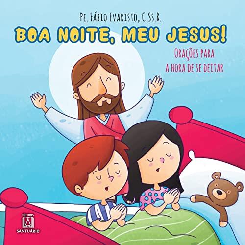 BOA NOITE, MEU JESUS! | 9788536904405 | EVARISTO, PE. FABIO
