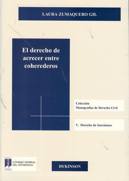 DERECHO DE ACRECER ENTRE COHEREDEROS, EL | 9788499822075 | ZUMAQUERO GIL, LAURA