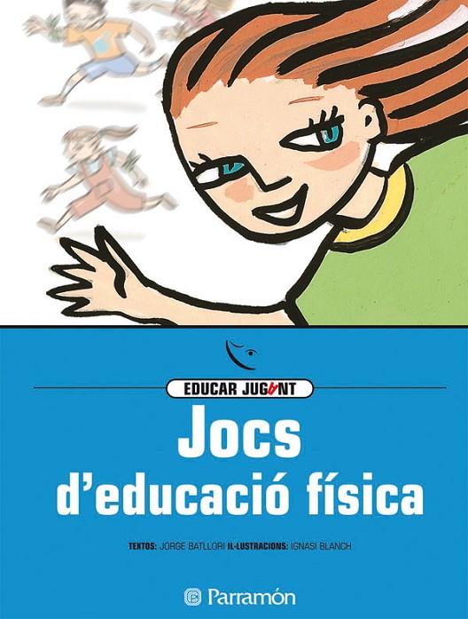 JOCS D'EDUCACIÓ FÍSICA | 9788434223820 | BATLLORI, JORGE