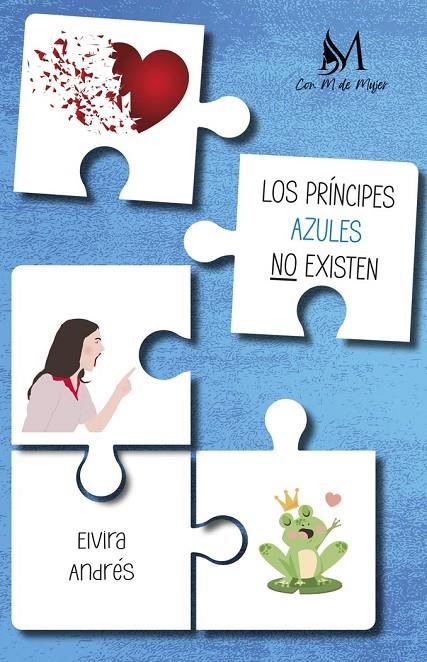 PRÍNCIPES AZULES NO EXISTEN, LOS | 9788419701398 | ANDRÉS, ELVIRA