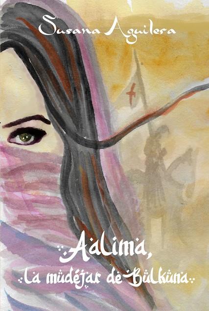 AALIMA, LA MUDEJAR DE BULKUNA | 9788409315857 | AGUILERA SANCHEZ, SUSANA