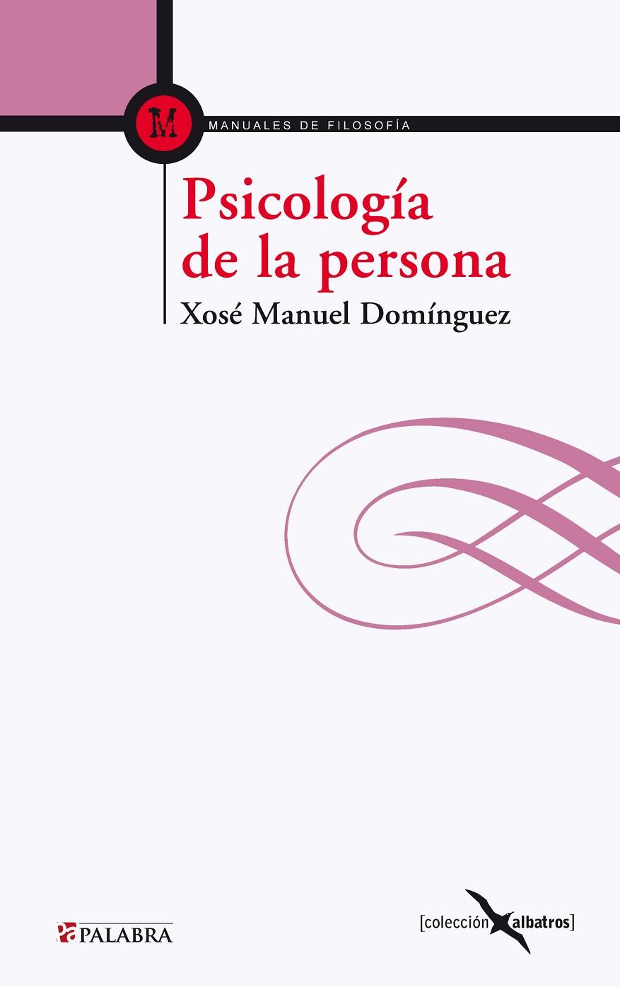 PSICOLOGÍA DE LA PERSONA | 9788498405798 | DOMÍNGUEZ PRIETO, XOSÉ MANUEL