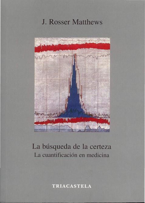BÚSQUEDA DE LA CERTEZA, LA | 9788495840271 | MATTHEWS, J. ROSSER