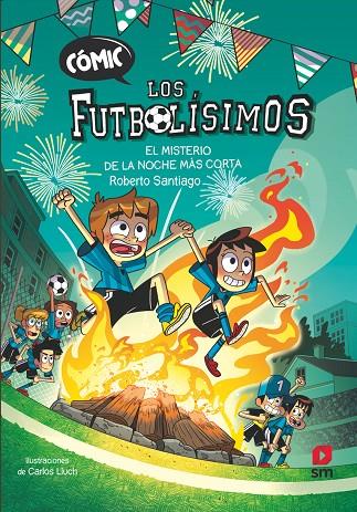 FUTBOLÍSIMOS 03, LOS : EL MISTERIO DE LA NOCHE MÁS CORTA | 9788411827782 | SANTIAGO, ROBERTO