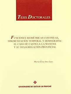 FUNCIONES BIOMÉTRICAS CONTINUAS, DISCRETIZACIÓN TEMPORAL Y DEMOGRAFÍA | 9788489958500 | AMO, Mª LLANOS