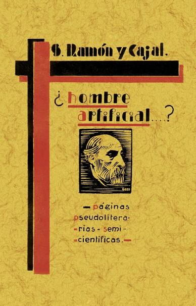 HOMBRE ARTIFICIAL? | 9788411711401 | RAMON Y CAJAL, SANTIAGO