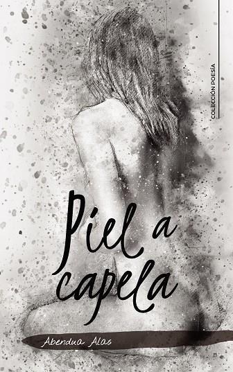 PIEL A CAPELA | 9788417587734 | ALAS, ABENDUA