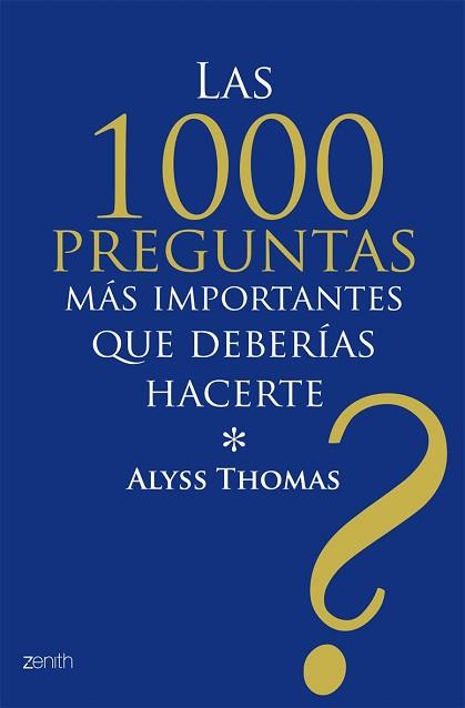 1000 PREGUNTAS MAS IMPORTANTES QUE DEBERIAS HACERTE, LAS | 9788408079781 | THOMAS, ALYSS
