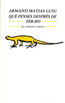 QUE PENSES DESPRES | 9788477271277 | MATIAS GUIU, ARMAND