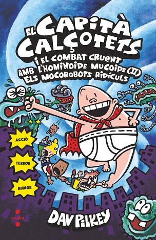 CAPITÀ CALÇOTETS I EL COMBAT CRUENT AMB L'HOMINOIDE MUCOIDE, EL 02 | 9788466145718 | PILKEY, DAV
