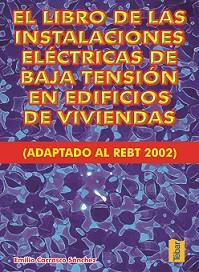 INSTALACIONES ELÉCTRICAS DE BAJA TENSIÓN EN EDIFICIOS Y VIVIENDAS | 9788473602952 | CARRASCO, EMILIO