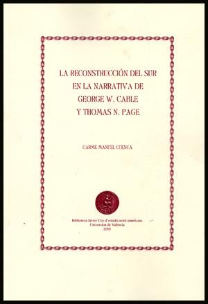 RECONSTRUCCIÓN DEL SUR EN LA NARRATIVA DE GEORGE W. CABLE Y THOMAS N. PAGE, LA | 9788437062662 | MANUEL CUENCA, CARME