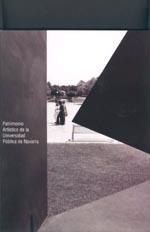 PATRIMONIO ARTÍSTICO DE LA UNIVERSIDAD PÚBLICA DE NAVARRA | 9788497690270 | VARIOS AUTORES