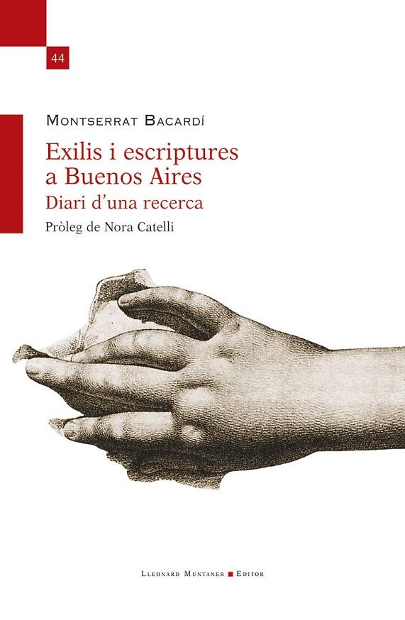 EXILIS I ESCRIPTURES A BUENOS AIRES. DIARI D'UNA RECERCA | 9788410377912 | BACARDÍ, MONTSERRAT