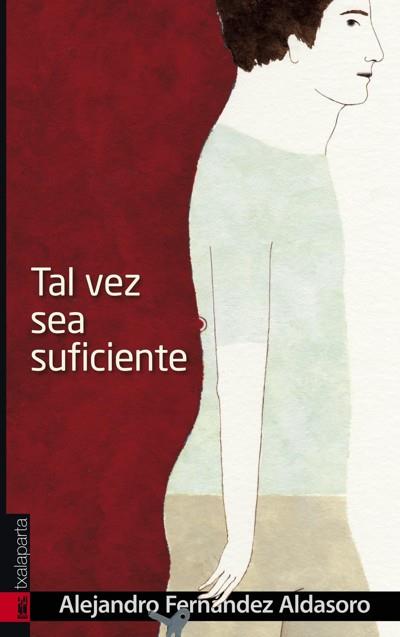 TAL VEZ SEA SUFICIENTE | 9788415313229 | FERNÁNDEZ ALDASORO, ALEJANDRO