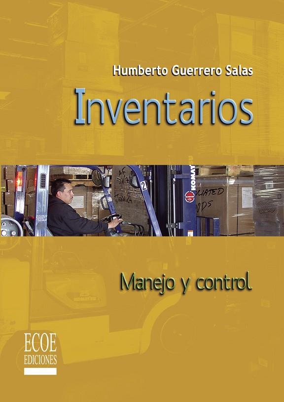 INVENTARIOS: MANEJO Y CONTROL | 9789586485838 | GUERRERO SALAS, HUMBERTO