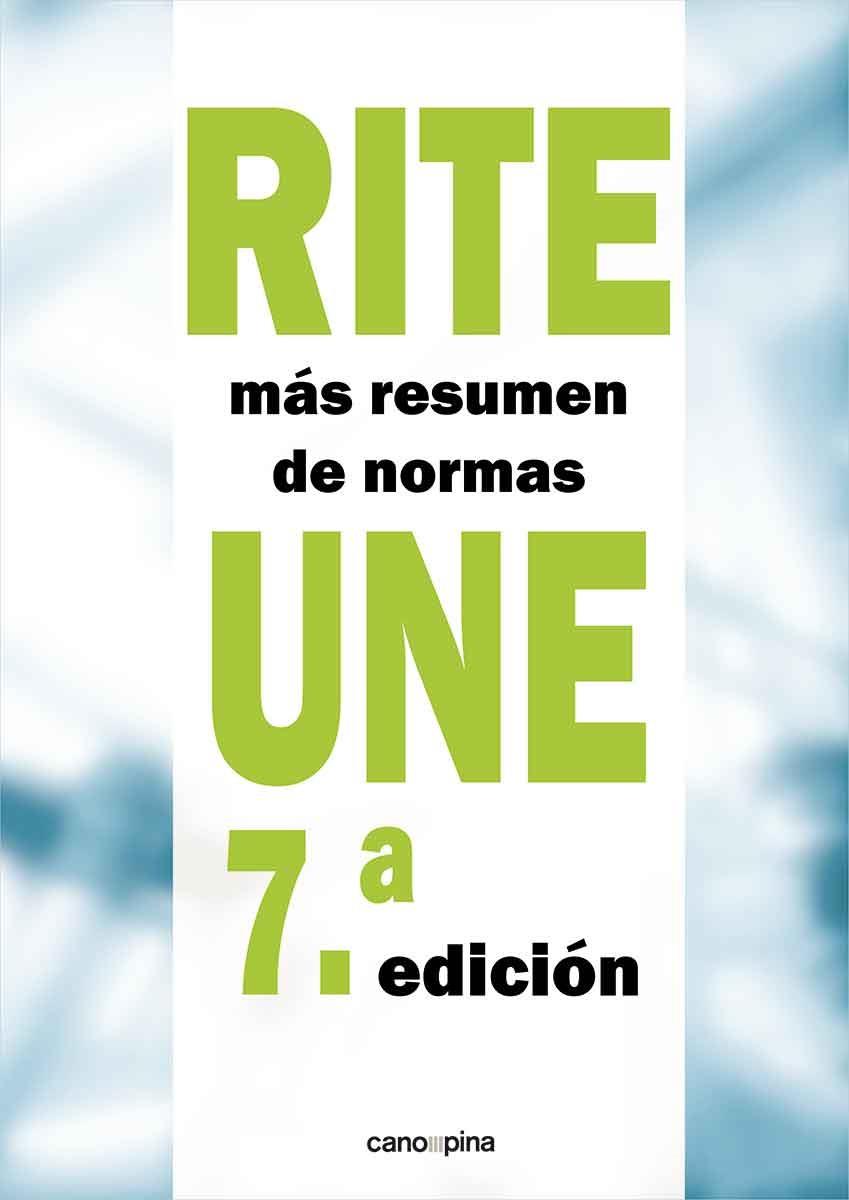 RITE + RESUMEN DE NORMAS UNE 7.ª EDICIÓN | 9788418430329 | CANO PINA, JOSÉ