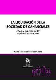 LIQUIDACIÓN DE LA SOCIEDAD DE GANANCIALES, LA | 9788491193081 | SEBASTIÁN CHENA, MARTA SOLEDAD