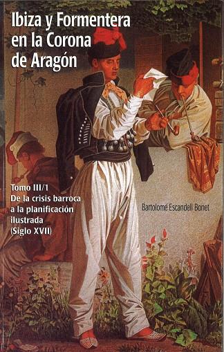 IBIZA Y FORMENTERA EN LA CORONA DE ARAGÓN III/1 | 9788483172445 | ESCANDELL BONET, BARTOLOMÉ