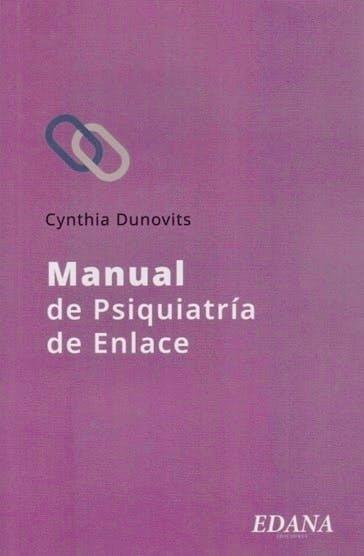 MANUAL DE PSIQUIATRIA DE ENLACE | 9789874872234 | DUNOVITS, CYNTHIA