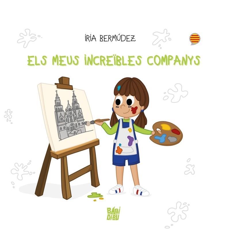 MEUS INCREÏBLES COMPANYS, ELS | 9788419973771 | BERMUDEZ, IRIA