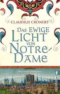 DAS EWIGE LICHT VON NOTRE DAME | 9783548066431 | CRÖNET, CLAUDIUS