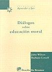 DIALOGOS SOBRE EDUCACION MORAL | 9788433013583 | WILSON, JH. / COWELL, B.