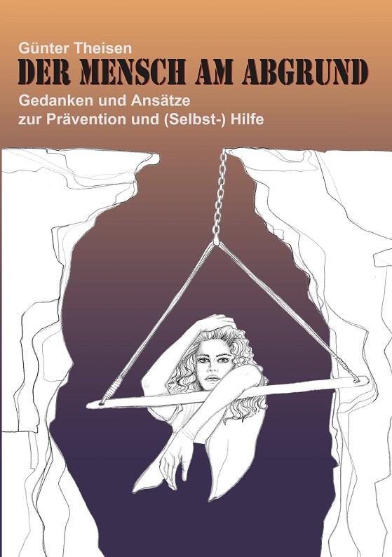 DER MENSCH AM ABGRUND | 9783750467439 | THEISEN, GUNTER
