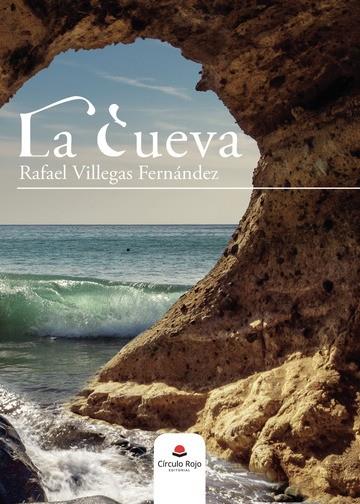 CUEVA, LA | 9788411451529 | VILLEGAS FERNÁNDEZ, RAFAEL